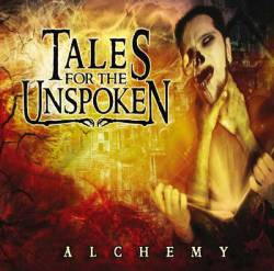 Tales For The Unspoken : Alchemy